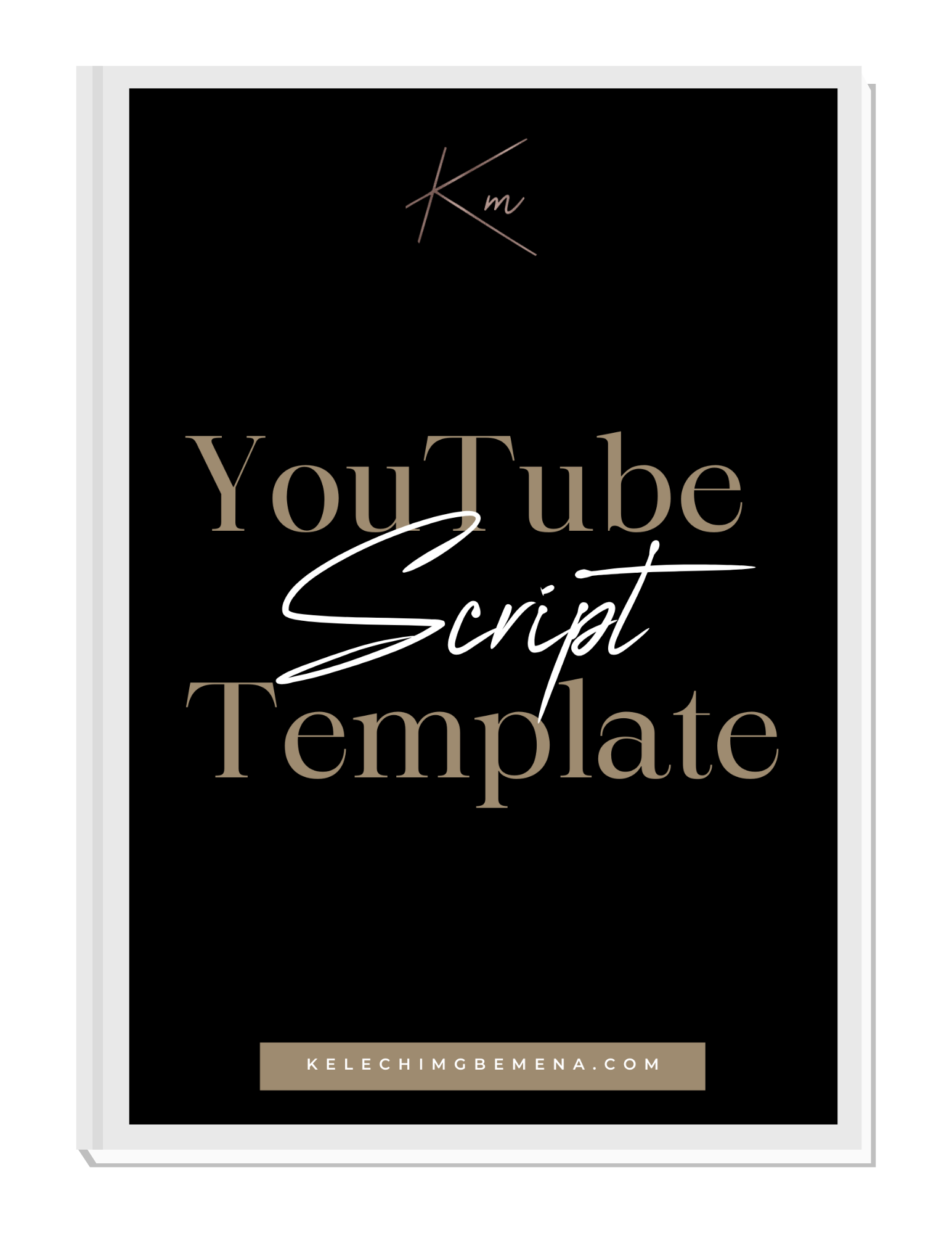 Youtube Video Script Template - Kelechi Mgbemena